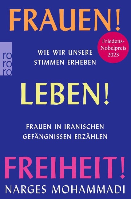 Frauen! Leben! Freiheit! - Narges Mohammadi