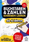 Buchstaben und Zahlen schreiben lernen ab 4 Jahren - mit Bonus Schwungübungen und extra Übungsblätter als PDF Download. - TORRO Kids Publishing