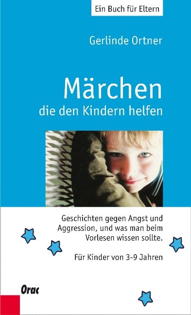 Märchen, die den Kindern helfen - Gerlinde Ortner