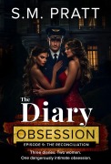 Cover-Bild zum Titel 'The Reconciliation (The Diary Obsession, #9)' von 'S. M. Pratt'
