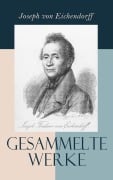 Cover-Bild zum Titel 'Gesammelte Werke' von 'Joseph Von Eichendorff'