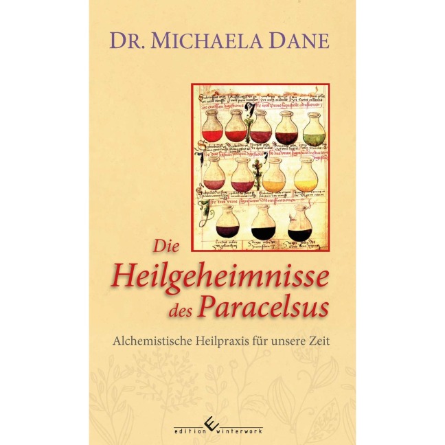 Die Heilgeheimnisse des Paracelsus - Michaela Dane