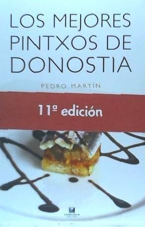 Los mejores pintxos de Donostia - Pedro Martín Vila