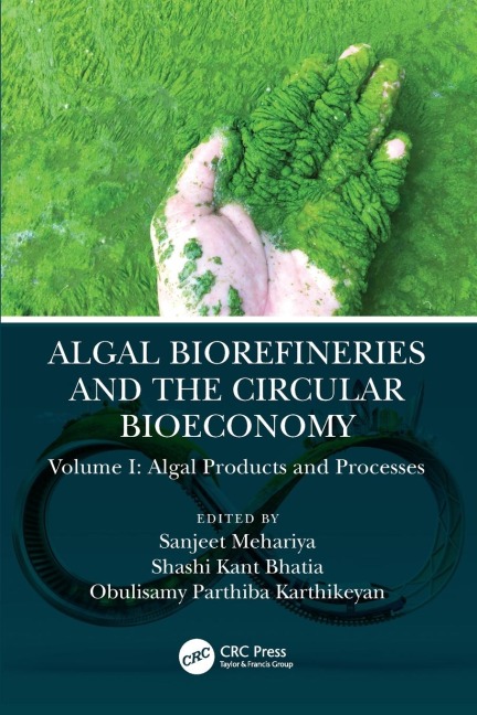 Algal Biorefineries and the Circular Bioeconomy - 