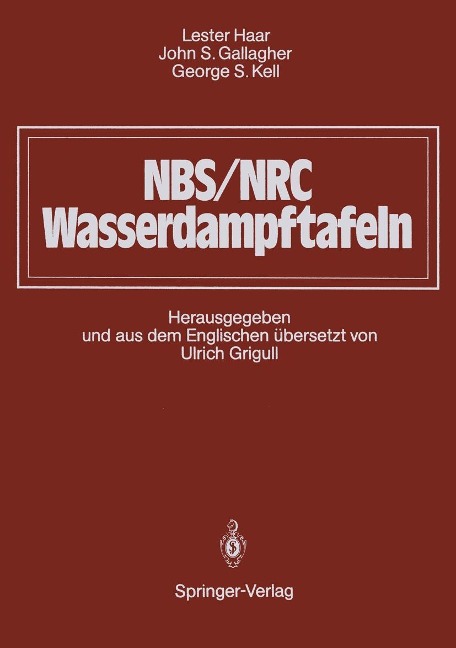 NBS/NRC Wasserdampftafeln - Lester Haar, John S. Gallagher, George S. Kell