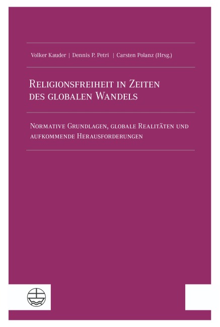 Religionsfreiheit in Zeiten des globalen Wandels / Religious Freedom in a Changing World - 