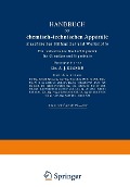 Cover-Bild zum Titel 'Handbuch der chemisch-technischen Apparate maschinellen Hilfsmittel und Werkstoffe' von 'A. J. Kieser'