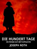 Cover-Bild zum Titel 'Die hundert Tage' von 'Joseph Roth'