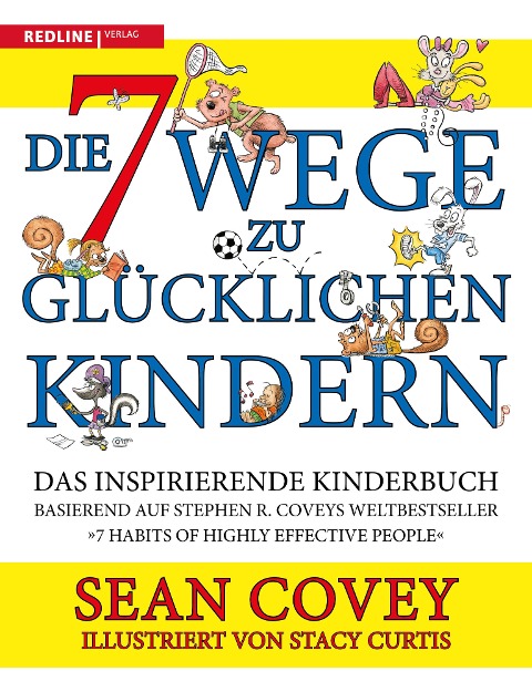 Die 7 Wege zu glücklichen Kindern - Sean Covey