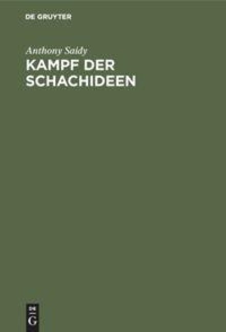 Kampf der Schachideen - Anthony Saidy