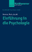 Cover-Bild zum Titel 'Einführung in die Psychologie' von 'Karl-Heinz Renner, Wolfgang Mack, Nora-Corina Jacob'