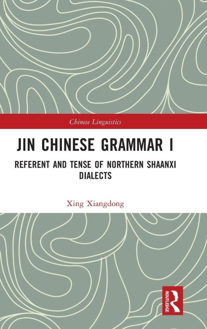 Jin Chinese Grammar I - Xing Xiangdong