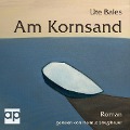 Cover-Bild zum Titel 'Am Kornsand' von 'Ute Bales'