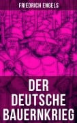 Cover-Bild zum Titel 'Der deutsche Bauernkrieg' von 'Friedrich Engels'