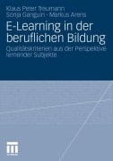 Cover-Bild zum Titel 'E-Learning in der beruflichen Bildung' von 'Klaus Peter Treumann, Sonja Ganguin, Markus Arens'