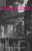 Cover-Bild zum Titel 'Diana 2084' von 'J. J. May'