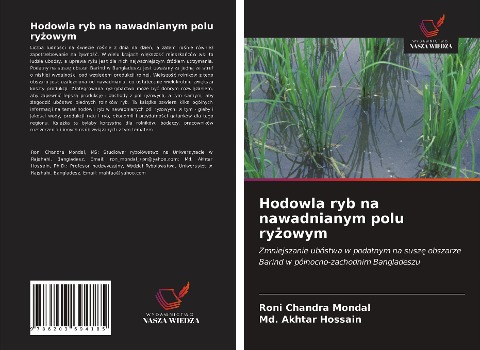 Hodowla ryb na nawadnianym polu ry¿owym - Roni Chandra Mondal, Md. Akhtar Hossain