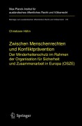 Cover-Bild zum Titel 'Zwischen Menschenrechten und Konfliktprävention - Der Minderheitenschutz im Rahmen der Organisation für Sicherheit und Zusammenarbeit in Europa (OSZE)' von 'Christiane Höhn'