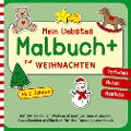 Mein liebstes Malbuch+ für WEIHNACHTEN - Vorlesen, Malen, Basteln - Pia Kleebusch