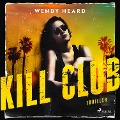 Cover-Bild zum Titel 'Kill Club' von 'Wendy Heard'