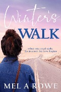 Winter's Walk - Mel A Rowe
