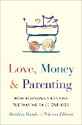 Cover-Bild zum Titel 'Love, Money, and Parenting' von 'Matthias Doepke, Fabrizio Zilibotti'