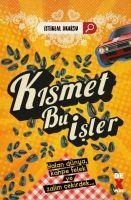 Kismet Bu Isler - Istiklal Akarsu