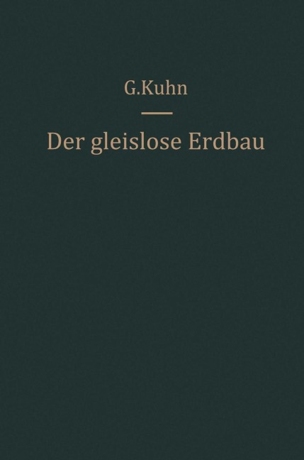 Der gleislose Erdbau - Günter Kühn