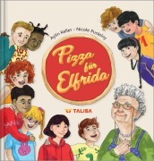 Cover-Bild zum Titel 'Pizza für Elfrida' von 'Aylin Keller'