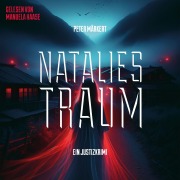 Cover-Bild zum Titel 'Natalies Traum (Ein Marie-Marler-Justizkrimi)' von 'Peter Märkert'