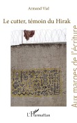Le cutter, témoin du Hirak - Armand Vial