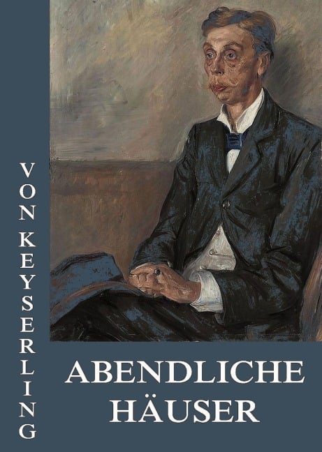 Abendliche Häuser - Eduard Von Keyserling