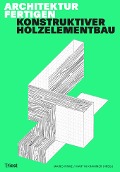 Cover-Bild zum Titel 'Architektur fertigen' von 'Mario Rinke, Martin Krammer, Mathias Heinz, Richard Jussel, Hermann Kaufmann'