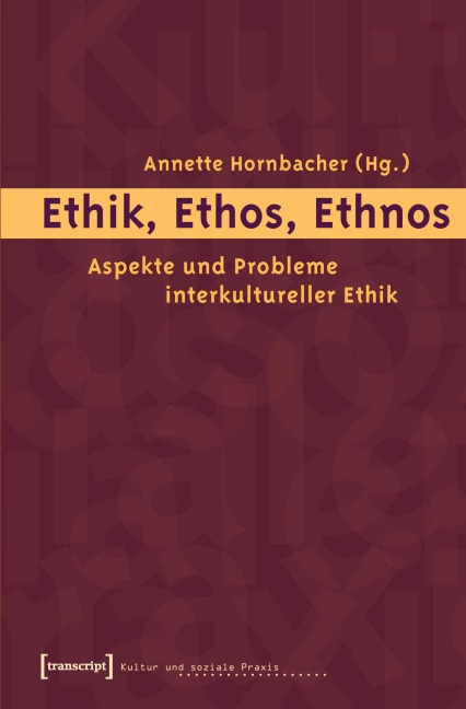Ethik, Ethos, Ethnos - 