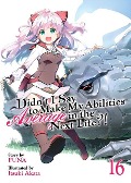 Didn't I Say to Make My Abilities Average in the Next Life?! (Light Novel) Vol. 16 - Funa