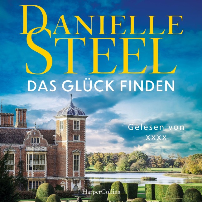 Das Glück finden - Danielle Steel