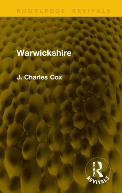 Warwickshire - J. Charles Cox
