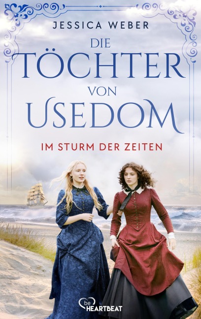 Die Töchter von Usedom - Im Sturm der Zeiten - Jessica Weber