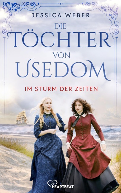 Die Töchter von Usedom - Im Sturm der Zeiten - Jessica Weber