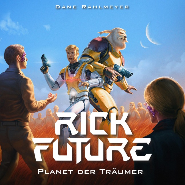 Rick Future: Planet der Träumer - Dane Rahlmeyer