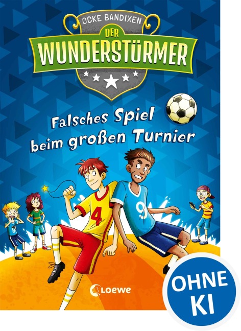 Der Wunderstürmer (Band 7) - Falsches Spiel beim großen Turnier - Ocke Bandixen