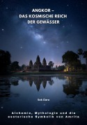 Cover-Bild zum Titel 'Angkor - Das kosmische Reich der Gewässer' von 'Dara Sok'