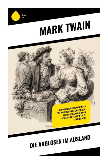 Die Arglosen im Ausland - Mark Twain