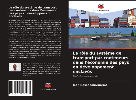 Le rôle du système de transport par conteneurs dans l'économie des pays en développement enclavés - Jean Bosco Siborurema