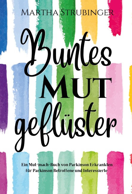 Buntes Mutgeflüster - Martha Strubinger