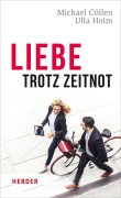 Liebe trotz Zeitnot - Michael Cöllen, Ulla Holm