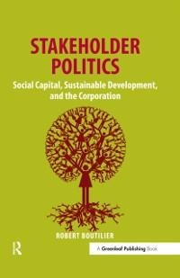 Stakeholder Politics - Robert Boutilier