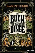 Das Buch der verborgenen Dinge - Francesco Dimitri