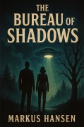 The Bureau of Shadows - Markus Hansen