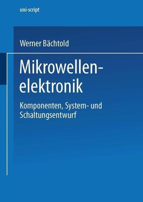 Mikrowellenelektronik - Werner Bächtold